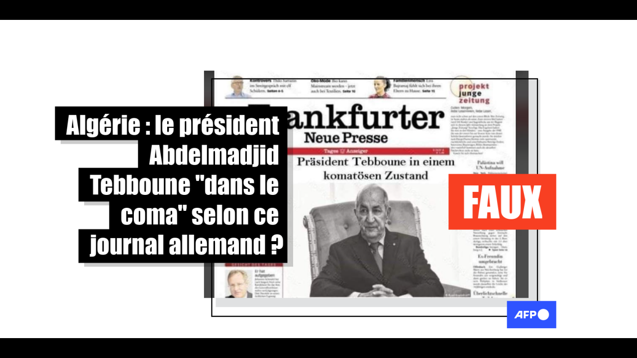 Cette Une D Un Quotidien Allemand Annoncant Que Le President Algerien Est Dans Le Coma Est Un Montage Factuel